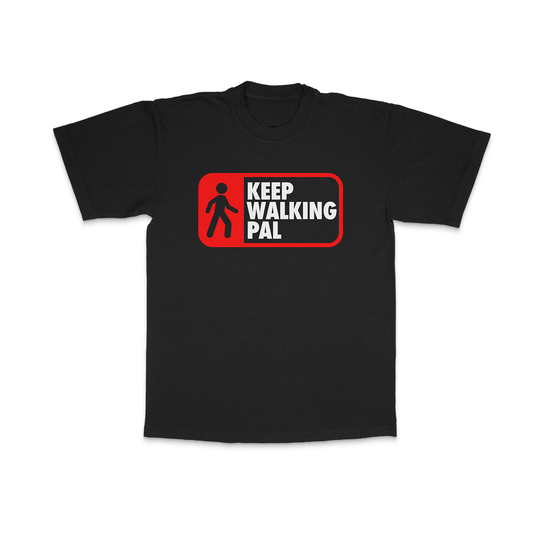 Keep Walking Pal